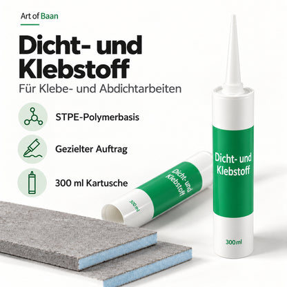 Art of Baan Dicht- und Klebstoff auf STPE-Basis, 300 ml, mit XPS-Bauplatten und Hinweisen zum gezielten Auftrag