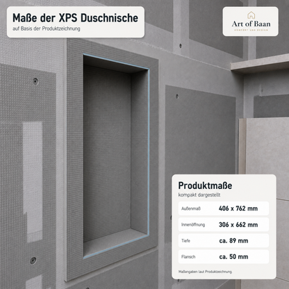 Maßzeichnung der Art of Baan XPS Duschnische – Technische Produktmaße: Außenmaß 406x762 mm, Innenöffnung 306x662 mm, Tiefe ca. 89 mm, Flansch ca. 50